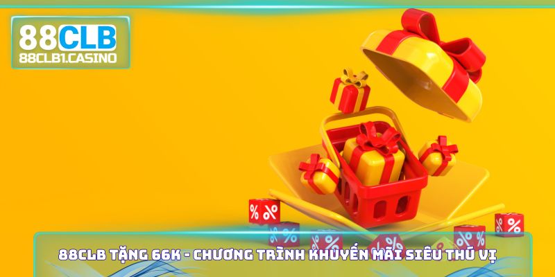 88CLB Tặng 66K