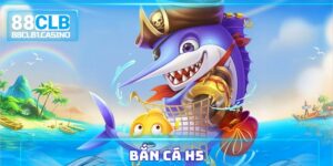 Bắn Cá H5