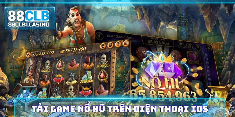 Tải game nổ hũ trên điện thoại iOS